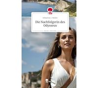 Die Nachfolgerin des Odysseus. Life is a Story - story.one