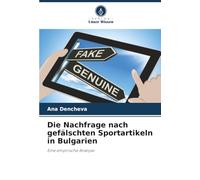 Die Nachfrage nach gefälschten Sportartikeln in Bulgarien: Eine empirische Analyse