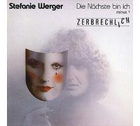 Die Nachste Bin Ich by Stefanie Werger (1991-07-29)