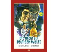 Die Nacht der blutigen Wölfe