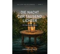 Die Nacht der tausend Lichter: Ein Cosy-Fantasy-Roman über eine gute Stunde, ein steigendes Wasser und eine Stadt, die alle ihre Kerzen aus den Schränken holt