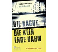Die Nacht, die kein Ende nahm: In der Gewalt der Skins