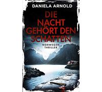 Die Nacht gehört den Schatten: Norwegen-Thriller