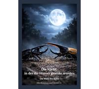 Die Nacht, in der die Hörner gesenkt wurden: Die Wahl der Käfer