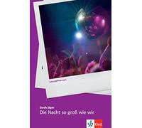 Die Nacht so groß wie wir: Lektüre