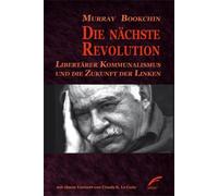 Die nächste Revolution: Libertärer Kommunalismus und die Zukunft der (Tascabile)