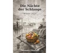 Die Nächte der Schlange: Winter 2020