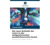 Die neue Ästhetik der Leere in der zeitgenössischen westafrikanischen Kunst: Eine Einführung in die Ästhetik der Petunie