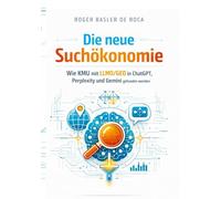 Die neue Suchökonomie: Wie KMU mit LLMO/GEO in ChatGPT, Perplexity und Gemini gefunden werden