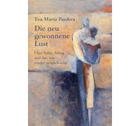 Die neugewonene Lust: Über Nähe, Alltag und das, was wieder möglich wird