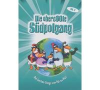 Die obercoole Südpolgang Vol. 2
