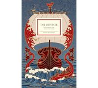 Die Odyssee. Illustrierte Sonderausgabe: Farbintensiv und ausdrucksvoll in Szene gesetzt von Burkhard Neie: 2057