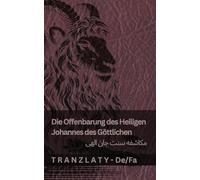 Die Offenbarung des Heiligen Johannes des Göttlichen / مکاشفه سنت جان الهی: Tranzlaty Deutsch فارس ی