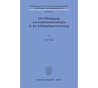 Die Offenlegung von Insiderinformationen in der Arbeitnehmervertretung