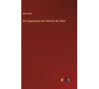 Die Organisation der Chitonen der Adria
