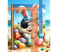 Die Osterpiraten: Das bunte Abenteuer-Rätselbuch