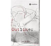 Die Outliner Volume 3: Dark Romance Dystopie New Adult