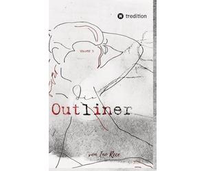 Die Outliner Volume 3: Dark Romance Dystopie New Adult