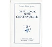 Die Pädagogik in der Einweihungslehre 1
