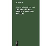 Die Papyri ALS Zeugen Antiker Kultur (Copertina rigida)