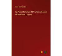 Die Pariser Kommune 1871 unter den Augen der deutschen Truppen