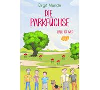 Die Parkfüchse: Karl ist weg