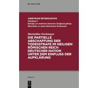 Die partielle Abschaffung der Todesstrafe im Heiligen Römischen Reich Deutscher Nation unter dem Einfluss der Aufklärung: 56