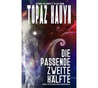 Die passende zweite Hälfte: Science Fiction Space Opera Kurzgeschichte