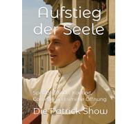Die Patrick Show - Aufstieg der Seele: Special Edition: Kontext, Comedy und serielle Öffnung