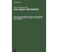 Die Paulusbriefe. Die Katholischen Briefe. Die Offenbarung De (Copertina rigida)