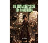 Die peinlichste Hexe des Königreichs