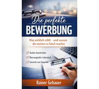 Die perfekte Bewerbung: Was wirklich zählt - und warum die meisten es falsch machen.