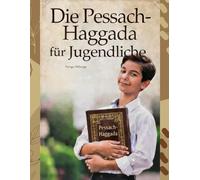 Die Pessach-Haggada für Jugendliche - Beautiful: Eine moderne Pessach-Haggada für Jugendliche und junge Erwachsene