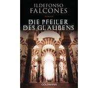 Die pfeiler des glaubens: Roman: 47775