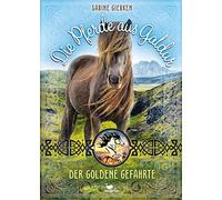 Die Pferde aus Galdur - Der goldene Gefährte: Band 1 der fantastischen Pferdebuchreihe ab 10 Jahren