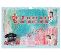 Die Pflicht ruft! Sag ihr, ich ruf zurück. (Wandkalender 2026 DIN A4 quer), CALVENDO Monatskalender: Ein cooler Kalender erfreut mit witzigen Sprüchen. Modern, farbig, anspruchsvoll!