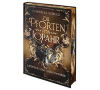 Die Pforten von Lopahr: Lichter und Geheimnisse: limitiertes Hardcover mit Farbschnitt: 2