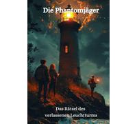 Die Phantomjäger - Das Rätsel des verlassenen Leuchtturms