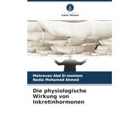 Die physiologische Wirkung von Inkretinhormonen