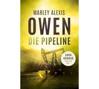 Die Pipeline - Sara Konrad Thriller (Band 7)