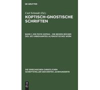 Die Pistis Sophia - Die Beiden Bücher Des Jeû Unbekanntes Alt (Copertina rigida)