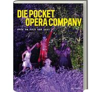 Die Pocket Opera Company: Oper am Puls der Zeit