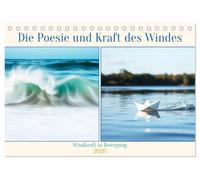 Die Poesie und Kraft des Windes - Windkraft in Bewegung (Tischkalender 2026 DIN A5 quer), CALVENDO Monatskalender: Die Bewegung des Windes ... Natur und Technik Hand in Hand gehen können