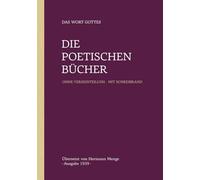 Die poetischen Bücher: Menge 1939 Lesebibel: Ohne Verseinteilung, mit extra breitem Schreibrand