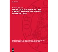 Die Polarographie in Der Chemotherapie, Biochemie Und Biologi (Copertina rigida)