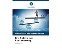 Die Politik der Besteuerung: Besteuerung