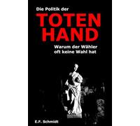 Die Politik der Toten Hand: Warum der Wähler oft keine Wahl hat