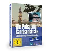 Die Potsdamer Garnisonkirche - Geschichte eines preußischen Kulturerbes