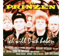 Die Prinzen - Ich Will Dich Haben
