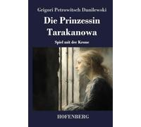 Die Prinzessin Tarakanowa: Spiel mit der Krone